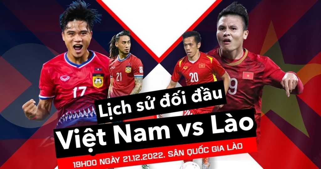 Lịch sử đối đầu Việt Nam vs Lào